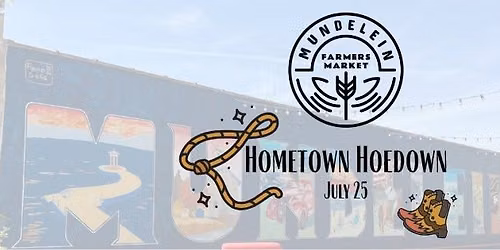 Mundelein Farmers Market-Hometown Hoedown