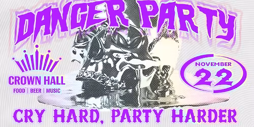 Danger Party at Crown Hall
