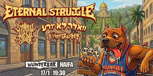 ETERNAL STRUGGLE & friends \u2022 WUNDERBAR Haifa