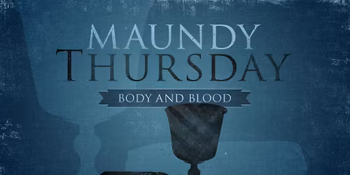 Maundy Thursday Service at 5:30 pm