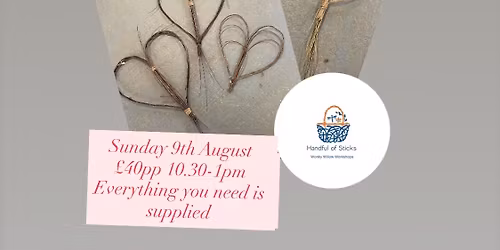 Willow Weaving Heart Workshop