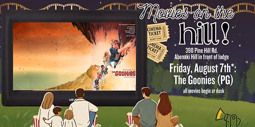 Movies on the Hill! The Goonies (1985) (PG)
