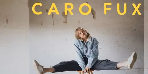 CARO FUX live 2026 | Orpheum Extra Graz