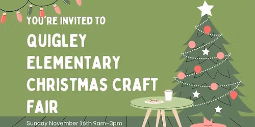 Quigley Elementary Christmas Craft Fair