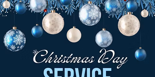 Christmas Day Worship Service