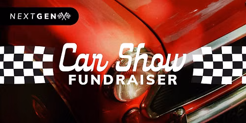 NextGen Car Show Fundraiser