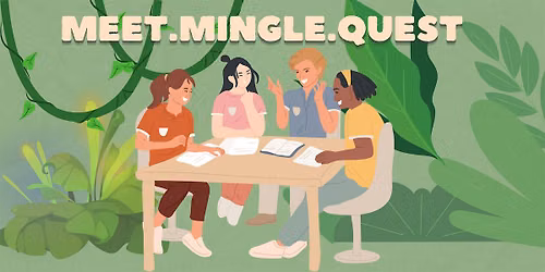 Meet. Mingle. Quest.