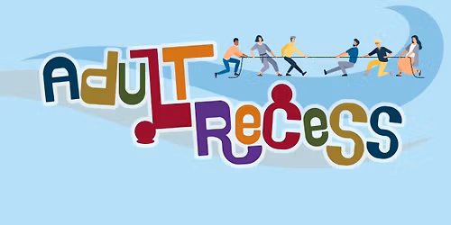 Adult Recess (21+)