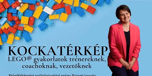 Kockat\u00e9rk\u00e9p - LEGO\u00ae gyakorlatok tr\u00e9nereknek, coachoknak, vezet\u0151knek
