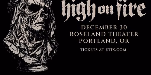 High on Fire - Roseland Theater - Portland, OR