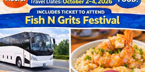 Fish N Grits Festival - Hilton Hilton Weekend Bus Trip 