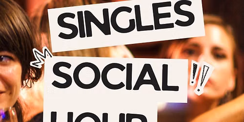 Singles Social Hour