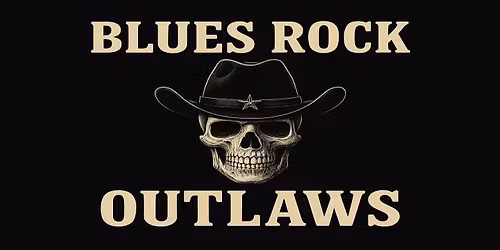 \ud83c\udfb8\ud83d\udd25 THE BLUES ROCK OUTLAWS \u2013 PREMIERE \/ LAUNCH SHOW! \ud83d\udd25\ud83c\udfb8