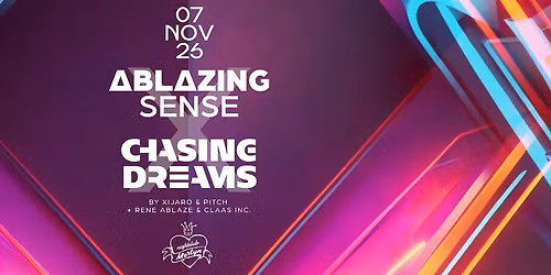 Ablazing Sense X Chasing Dreams