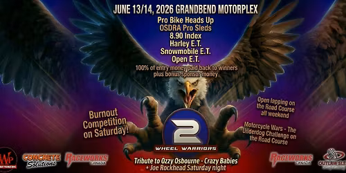 2 Wheel Warriors - Grand Bend Motorplex June 13 & 14