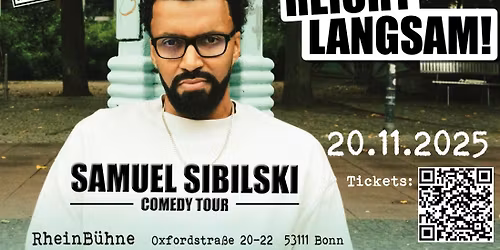 Samuel Sibilski: REICHT LANGSAM!
