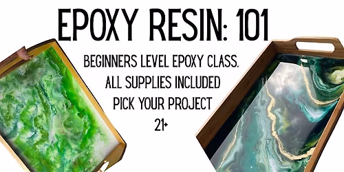 Epoxy Resin 101 - Pick Your Project with Jessie