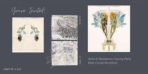 Artist-In-Residence Closing Party w\/ Christi Birchfield