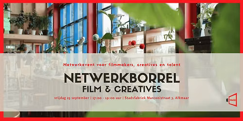 Netwerkborrel - Film & Creatives