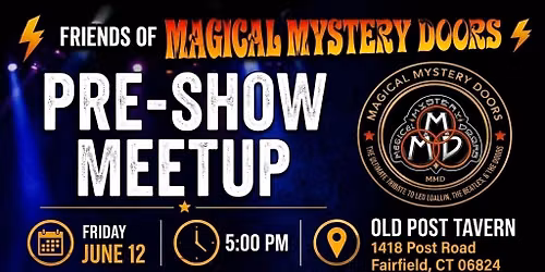 \u26a1 FRIENDS OF MAGICAL MYSTERY DOORS PRE-SHOW MEETUP \u26a1