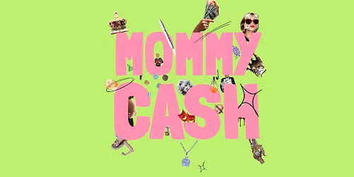 Mommy Cash