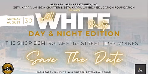 The All White Party - Presented by ZKL Chapter & ZKL Education Foundation