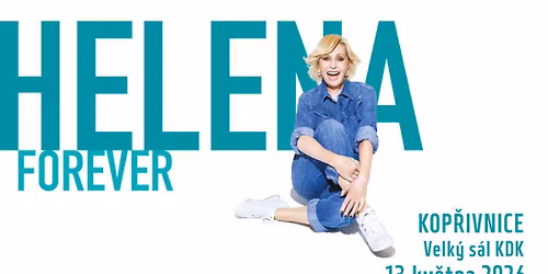 HELENA FOREVER - Kop\u0159ivnice