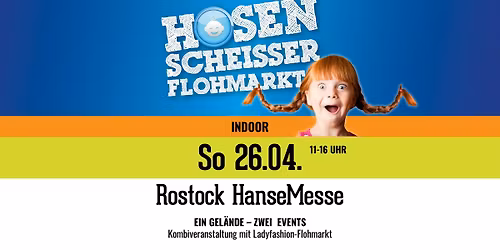 Hosenscheixxer-Flohmarkt \/\/ Hansemesse Rostock