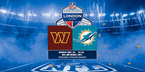 \ud83c\udfc8 NFL--Commanders vs. Dolphins MADRID Match!