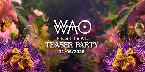 WAO FESTIVAL Teaser party - il primo battito 