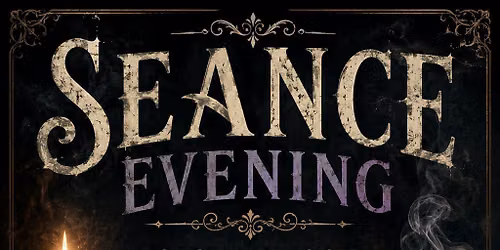 seance evening 