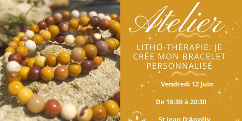 Atelier Litho-therapie: Je cr\u00e9e mon bracelet personnalis\u00e9