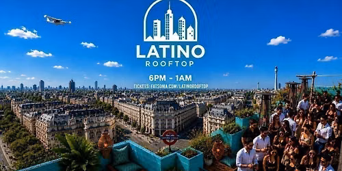 LATINO ROOFTOP - SUNDAY BANK HOLIDAY