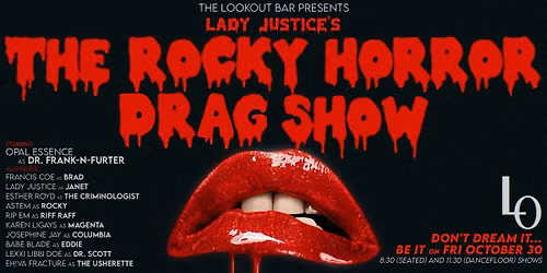 Lady Justice\u2019s The Rocky Horror Drag Show- 8:30pm