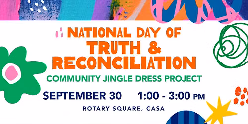 Arts Days 2026 \u2013 National Day of Truth & Reconciliation: Community Jingle Dress Project