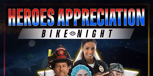 Heroes Appreciation Bike Night