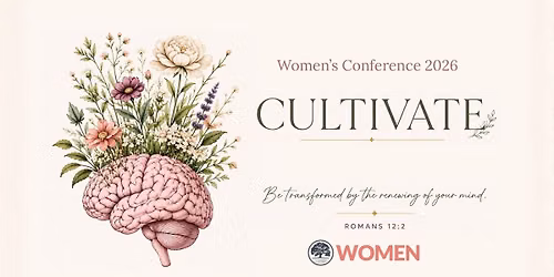 Women's Conference 2026: CULTIVATE