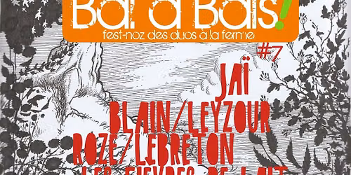 Bal \u00e0 Bais ! - #7