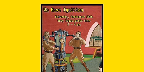 FREE PATIO SHOW: We Have Ignition