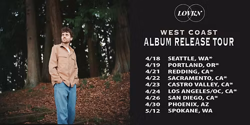 LOVKN Album Release Tour - Los Angeles\/Orange County