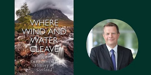 Where wind and water cleave: An environmental history of Scotland