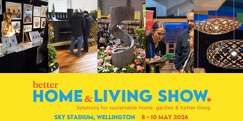 Wellington Better Home & Living Show 2026