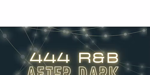 444 R&B late night brunch