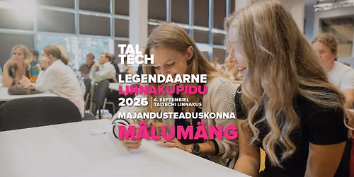 TalTech majandusteaduskond esitleb: Linnakupeo m\u00e4lum\u00e4ng