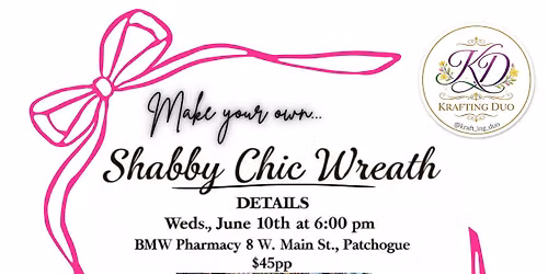 Shabby Chic Wreath Event!