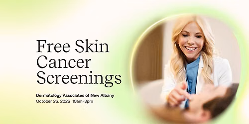 Free Skin Cancer Screenings at Dermatology Associates New Albany