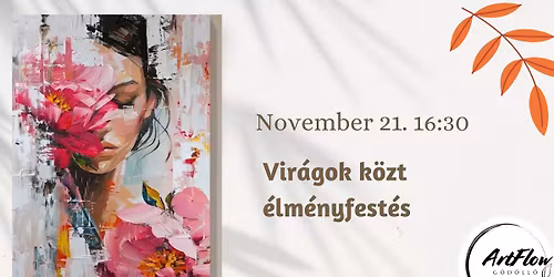 Vir\u00e1gok k\u00f6zt - \u00c9lm\u00e9nyfest\u00e9s