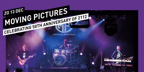 Moving Pictures \/\/ 013 Tilburg