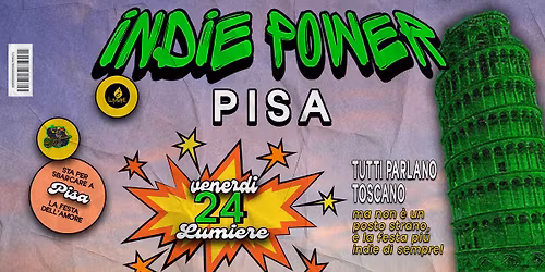 INDIE POWER @LUMIERE | PISA | 24 OTTOBRE