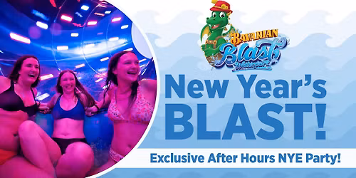 New Year's Blast! Exclusive After Hours Private Party